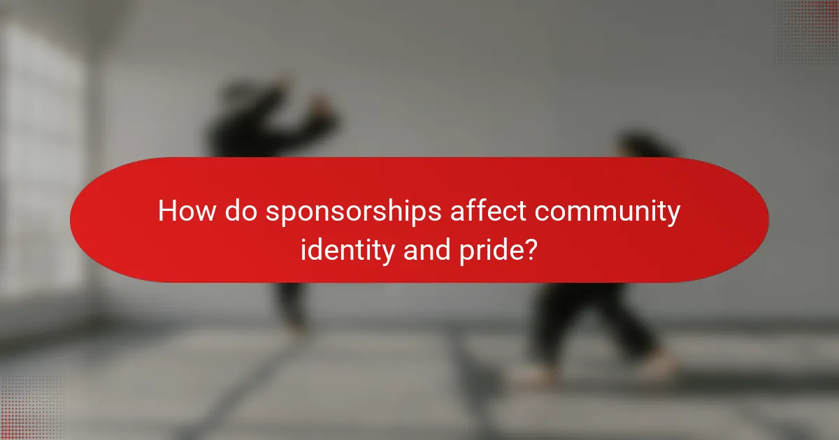 How do sponsorships affect community identity and pride?
