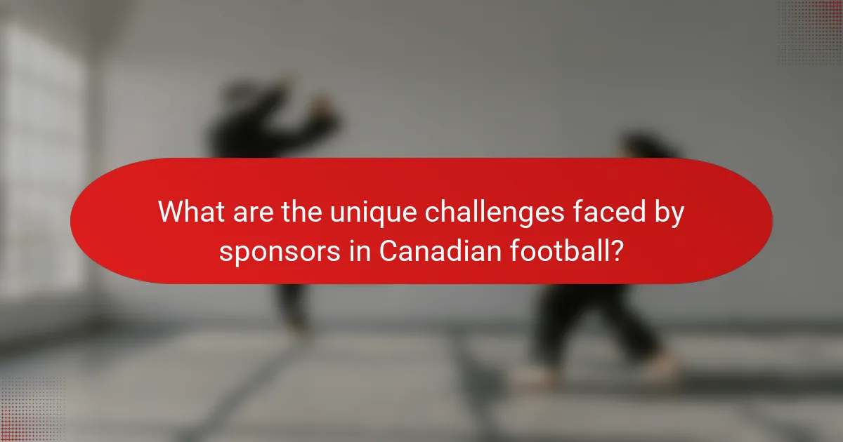 What are the unique challenges faced by sponsors in Canadian football?